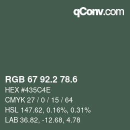 カラーコード: RGB 67 92.2 78.6 | qconv.com