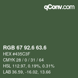カラーコード: RGB 67 92.6 63.6 | qconv.com