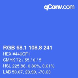 カラーコード: RGB 68.1 108.8 241 | qconv.com