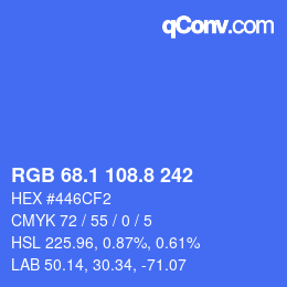 カラーコード: RGB 68.1 108.8 242 | qconv.com
