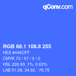 カラーコード: RGB 68.1 108.8 255 | qconv.com