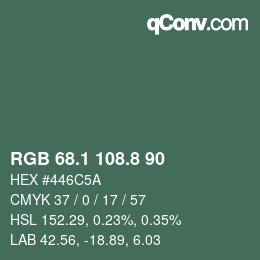 カラーコード: RGB 68.1 108.8 90 | qconv.com