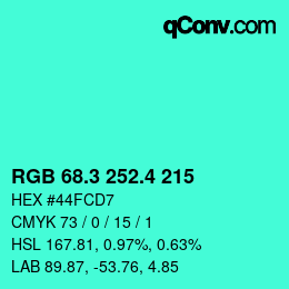 カラーコード: RGB 68.3 252.4 215 | qconv.com
