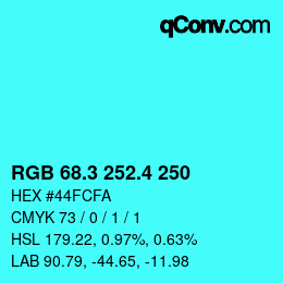 カラーコード: RGB 68.3 252.4 250 | qconv.com