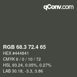 カラーコード: RGB 68.3 72.4 65 | qconv.com