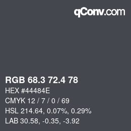 カラーコード: RGB 68.3 72.4 78 | qconv.com