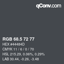 Color code: RGB 68.5 72 77 | qconv.com