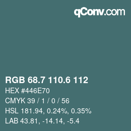 カラーコード: RGB 68.7 110.6 112 | qconv.com