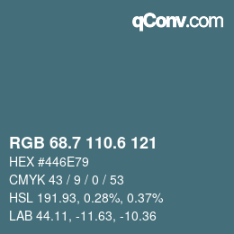 カラーコード: RGB 68.7 110.6 121 | qconv.com