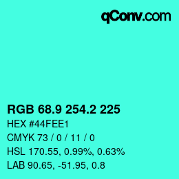 カラーコード: RGB 68.9 254.2 225 | qconv.com