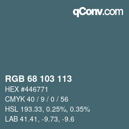Color code: RGB 68 103 113 | qconv.com