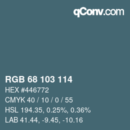 Color code: RGB 68 103 114 | qconv.com