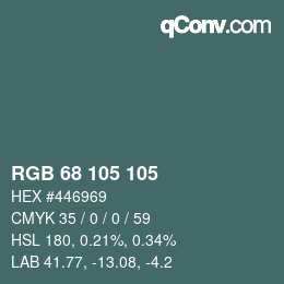 Color code: RGB 68 105 105 | qconv.com