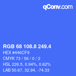 カラーコード: RGB 68 108.8 249.4 | qconv.com