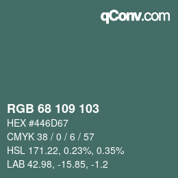 Color code: RGB 68 109 103 | qconv.com