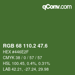 カラーコード: RGB 68 110.2 47.6 | qconv.com