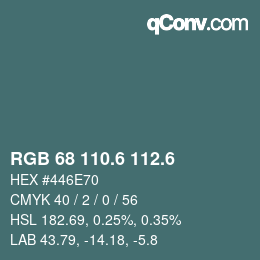 カラーコード: RGB 68 110.6 112.6 | qconv.com