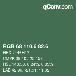 カラーコード: RGB 68 110.6 82.6 | qconv.com