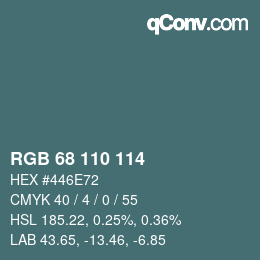 カラーコード: RGB 68 110 114 | qconv.com