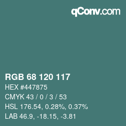 Color code: RGB 68 120 117 | qconv.com