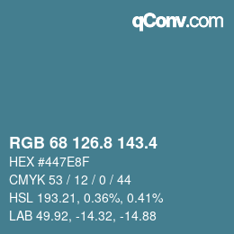 カラーコード: RGB 68 126.8 143.4 | qconv.com