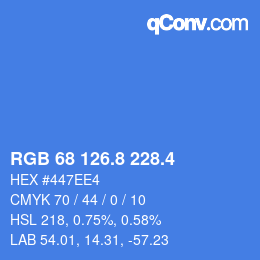 カラーコード: RGB 68 126.8 228.4 | qconv.com