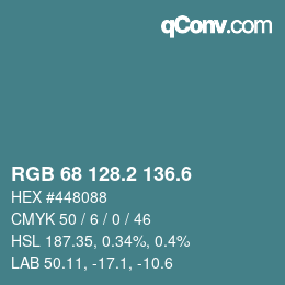 カラーコード: RGB 68 128.2 136.6 | qconv.com
