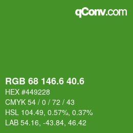 カラーコード: RGB 68 146.6 40.6 | qconv.com