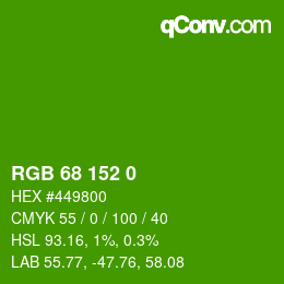 カラーコード: RGB 68 152 0 | qconv.com