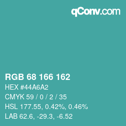 カラーコード: RGB 68 166 162 | qconv.com