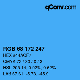 カラーコード: RGB 68 172 247 | qconv.com
