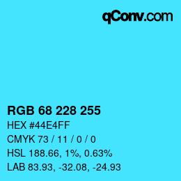 Color code: RGB 68 228 255 | qconv.com