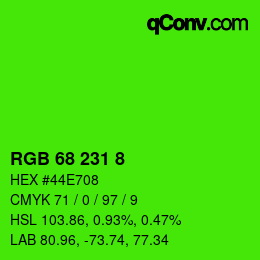 Color code: RGB 68 231 8 | qconv.com