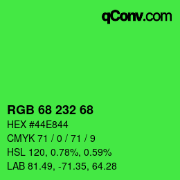 カラーコード: RGB 68 232 68 | qconv.com
