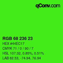 Color code: RGB 68 236 23 | qconv.com
