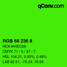 カラーコード: RGB 68 236 8 | qconv.com