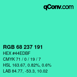 カラーコード: RGB 68 237 191 | qconv.com