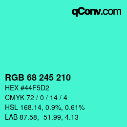 Color code: RGB 68 245 210 | qconv.com