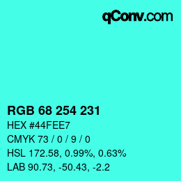 Color code: RGB 68 254 231 | qconv.com