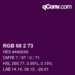 Color code: RGB 68 2 73 | qconv.com