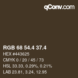 カラーコード: RGB 68 54.4 37.4 | qconv.com