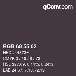 Color code: RGB 68 55 62 | qconv.com