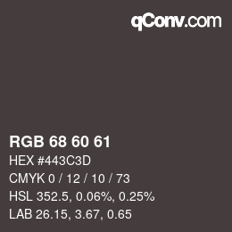 カラーコード: RGB 68 60 61 | qconv.com