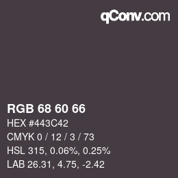 颜色代码: RGB 68 60 66 | qconv.com
