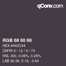 颜色代码: RGB 68 60 68 | qconv.com