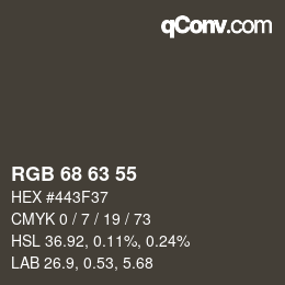 颜色代码: RGB 68 63 55 | qconv.com