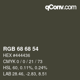 Color code: RGB 68 68 54 | qconv.com