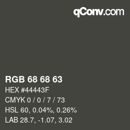 Farbcode: RGB 68 68 63 | qconv.com