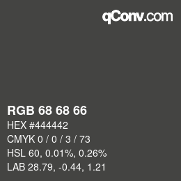 Color code: RGB 68 68 66 | qconv.com