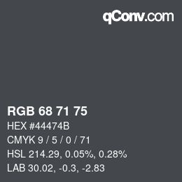 颜色代码: RGB 68 71 75 | qconv.com